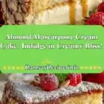 almond mascarpone cream cake indulge in creamy bl 2025 12 04 222905 150x150 1