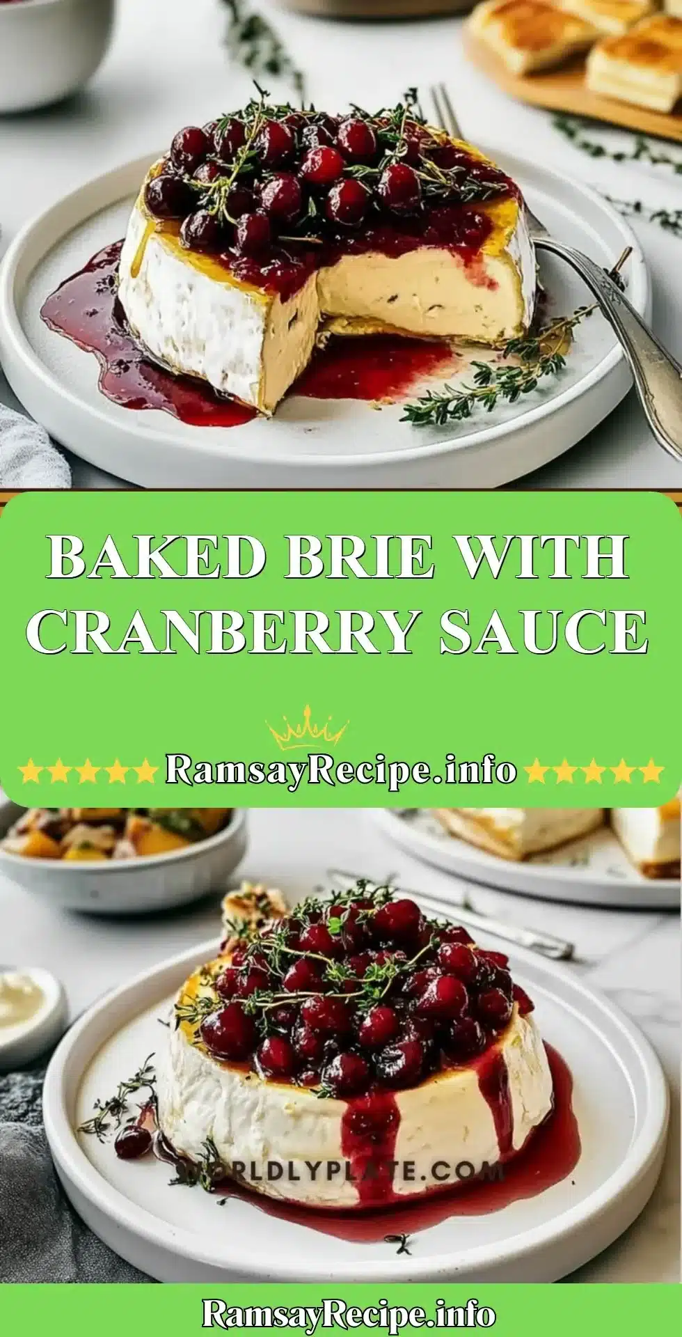Delicious Baked Brie topped with cranberry sauce, perfect for holiday gatherings.