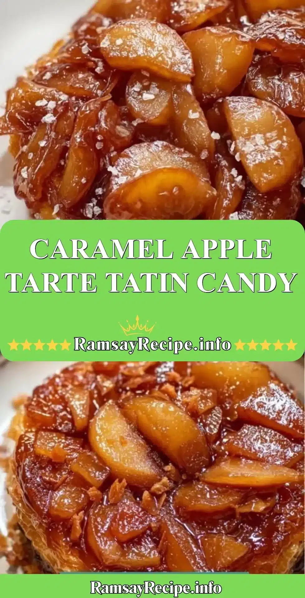 Delicious Caramel Apple Tarte Tatin Candy dessert with caramelized apples.