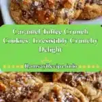 caramel toffee crunch cookies irresistibly crunch 2025 12 04 222909 150x150 1
