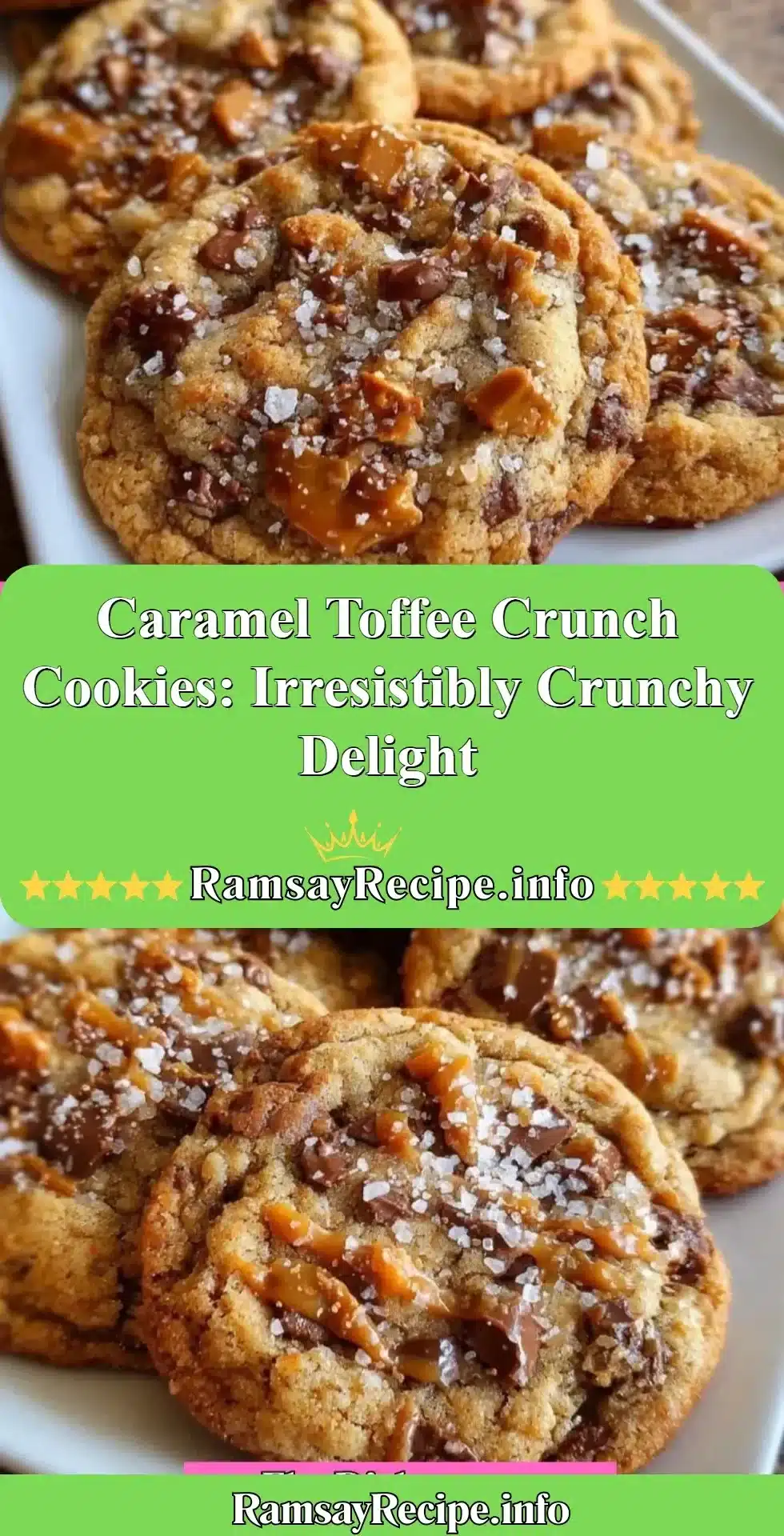 Delicious Caramel Toffee Crunch Cookies with a crunchy texture and caramel topping.