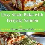 easy sushi bake with teriyaki salmon 2025 12 04 222939 150x150 1