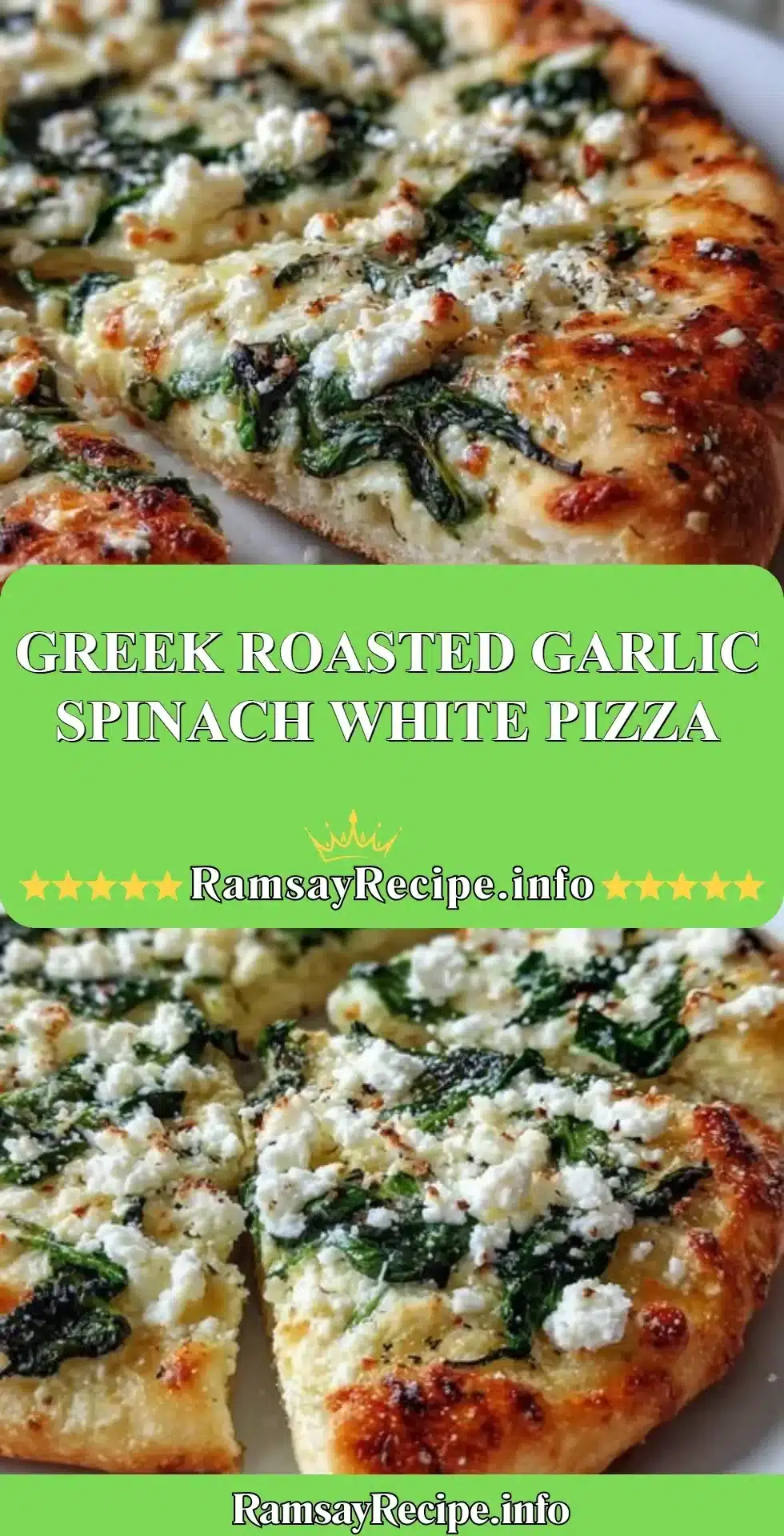 Greek Roasted Garlic Spinach White Pizza topped with fresh ingredients