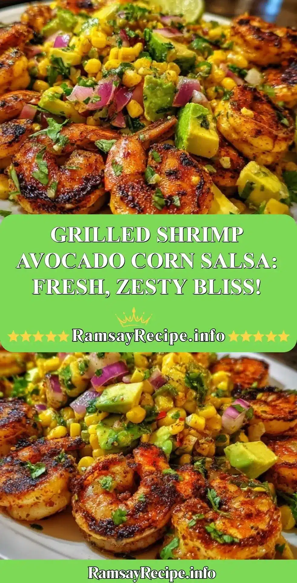 Delicious grilled shrimp served with avocado corn salsa for a fresh flavor burst.