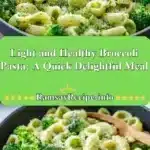 light and healthy broccoli pasta a quick delightf 2025 12 04 222919 150x150 1