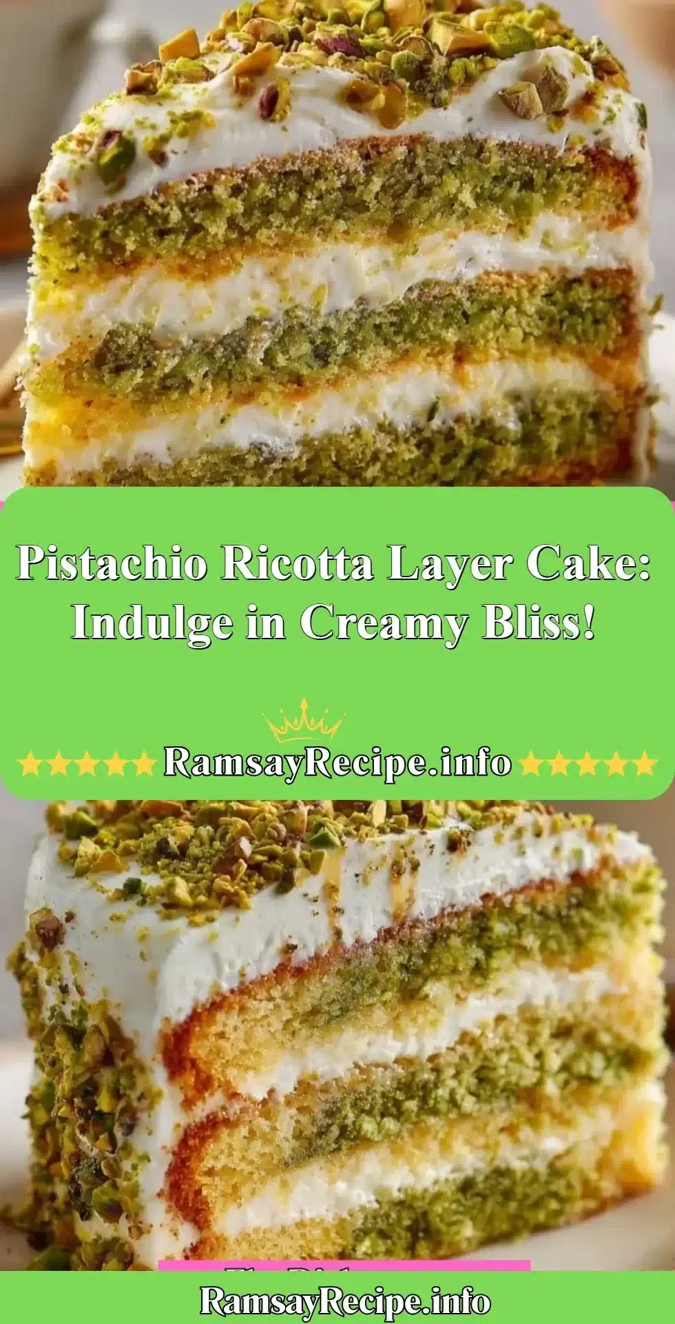 Delicious pistachio ricotta layer cake with creamy layers and pistachio nuts