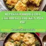 Roasted Broccoli Cheddar Chicken Pot Pie 3 roasted broccoli cheddar chicken pot pie 2025 12 23 205716 150x150 1