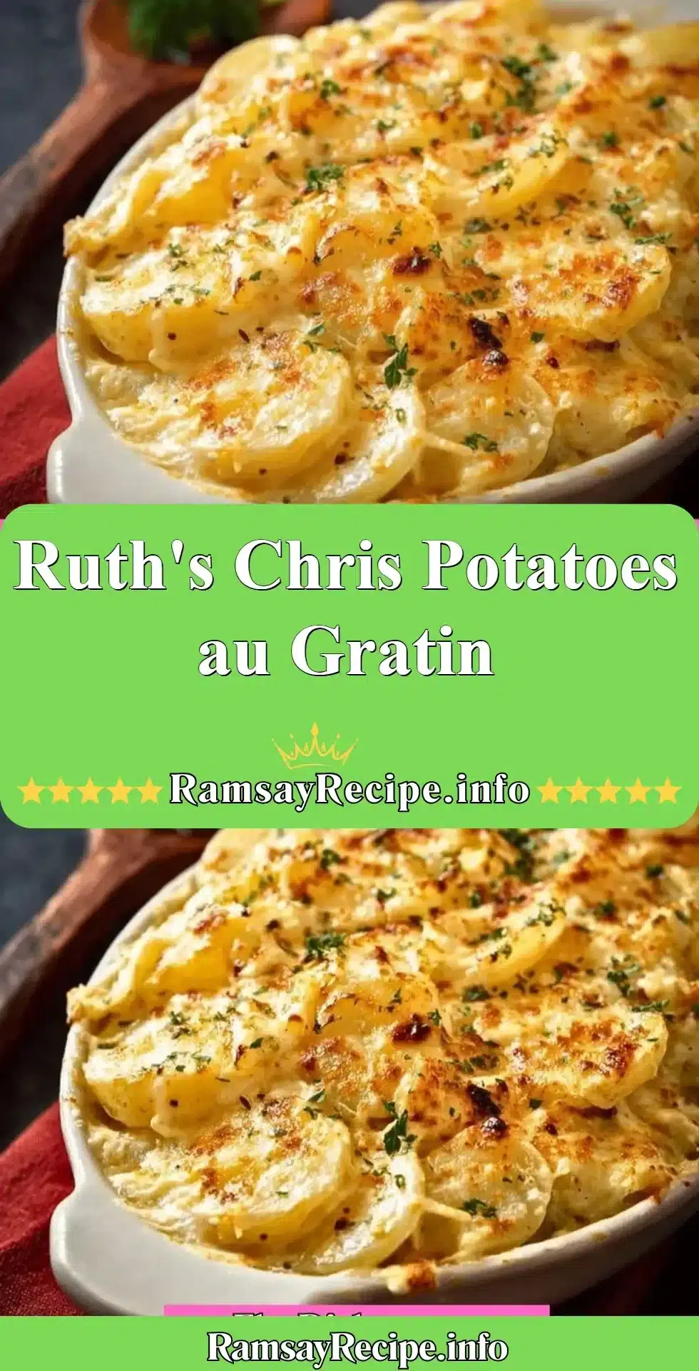 Delicious Ruth's Chris Potatoes au Gratin topped with creamy cheese and herbs