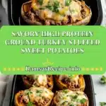 savory high protein ground turkey stuffed sweet po 2025 12 23 210836 150x150 1