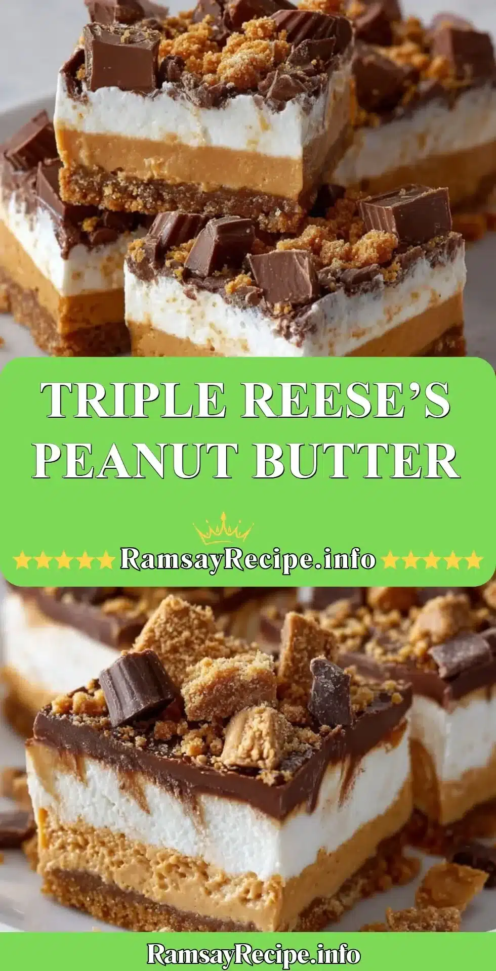 Triple Reese’s Peanut Butter dessert with layers of chocolate and creamy peanut butter